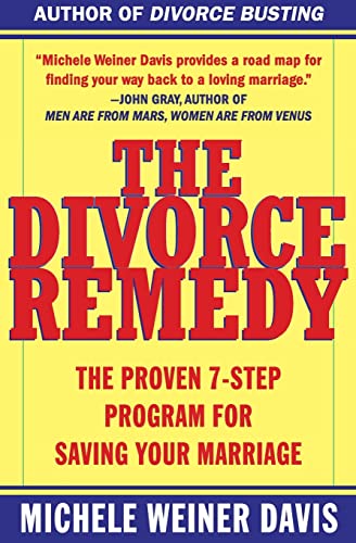 The Divorce Remedy: The Proven 7-Step Program for Saving Your Marriage von Simon & Schuster