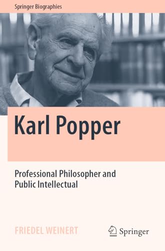 Karl Popper: Professional Philosopher and Public Intellectual (Springer Biographies) von Springer