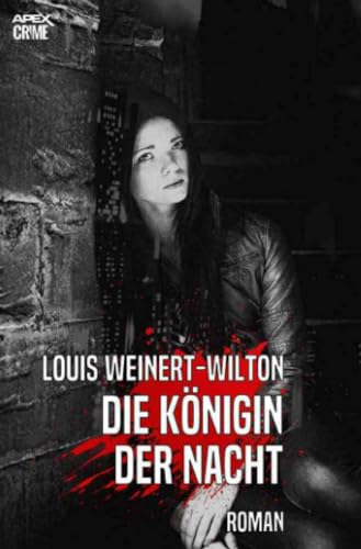 DIE KÖNIGIN DER NACHT: Der Krimi-Klassiker!