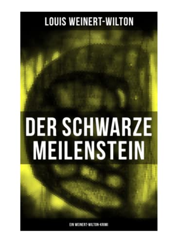 Der schwarze Meilenstein (Ein Weinert-Wilton-Krimi)