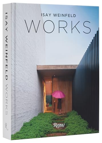 Isay Weinfeld Works von Rizzoli