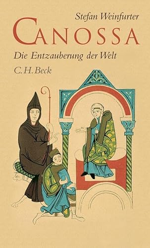 Canossa: Die Entzauberung der Welt von C.H.Beck