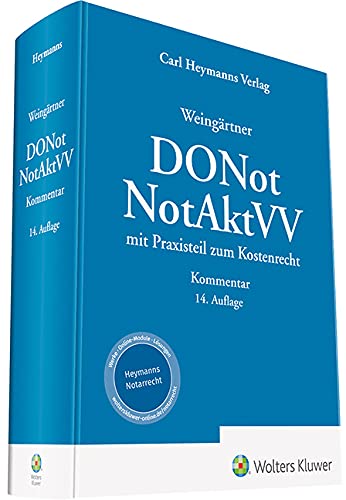 Dienstordnung für Notarinnen und Notare und Notaraktenverwahrungsverordnung: Dienstordnung für Notarinnen und Notare/Notariatsakten- und -verzeichnisseverordnung Dienstordnung für Notarinnen und Notare und Notaraktenverwahrungsverordnung: Dienstordnung für Notarinnen und Notare/Notariatsakten- und -verzeichnisseverordnung