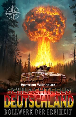 Schlachtfeld Deutschland – Band I: Bollwerk der Freiheit (Schlachtfeld Deutschland Trilogie, Band 1) von EK-2 Publishing