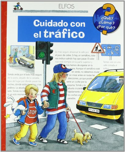 Cuidado con el tráfico (¿Qué?...) von Ediciones Elfos, S.L.