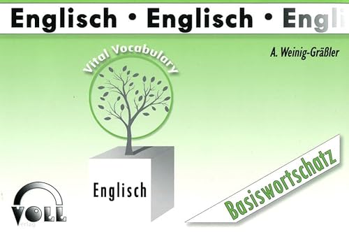 Vital Vocabulary: Wortschatz Englisch-Deutsch