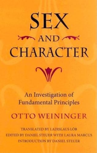 Sex And Character: An Investigation Of Fundamental Principles Sex And Character: An Investigation Of Fundamental Principles
