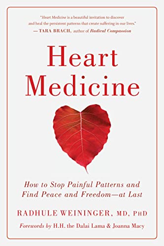 Heart Medicine: How to Stop Painful Patterns and Find Peace and Freedom--at Last von Shambhala