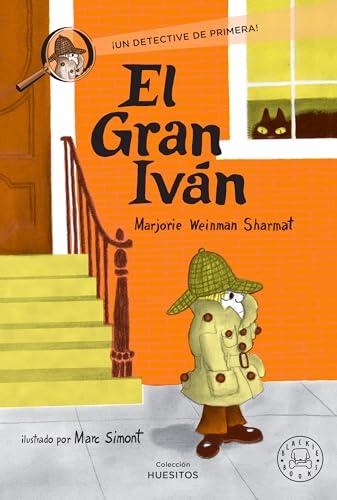 El gran Iván: ¡Un detective de primera! (Huesitos) von Blackie Books