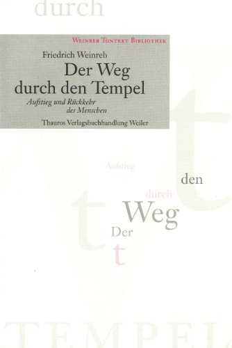 Der Weg durch den Tempel: Aufstieg und Rückkehr des Menschen