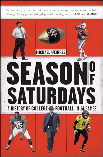 Season of Saturdays: A History of College Football in 14 Games von Scribner Book Company