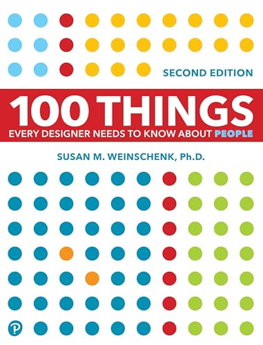 100 Things Every Designer Needs to Know About People (Voices That Matter) von New Riders Publishing