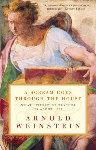 A Scream Goes Through the House: What Literature Teaches Us About Life von Random House Trade Paperbacks