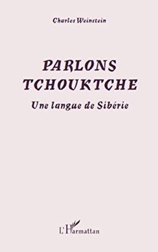 Parlons Tchouktche: Une langue de Sibérie