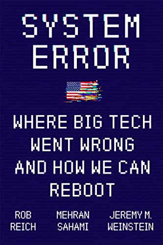 System Error: Where Big Tech Went Wrong and How We Can Reboot von Hodder & Stoughton