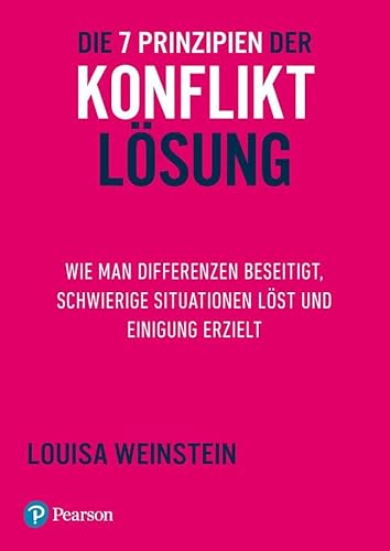 Die 7 Prinzipien der Konfliktlösung. (Pearson Studium - Business) von Pearson