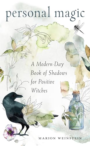 Personal Magic: A Modern-day Book of Shadows for Positive Witches
