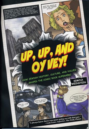Up, Up, and Oy Vey: How Jewish History, Culture, and Values Shaped the Comic Book Superhero von Barricade Books