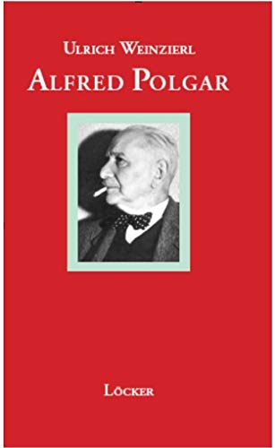 Alfred Polgar: Eine Biographie Alfred Polgar: Eine Biographie