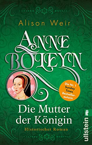 Anne Boleyn: Die Mutter der Königin (Die Tudor-Königinnen, Band 2) von ULLSTEIN TASCHENBUCH