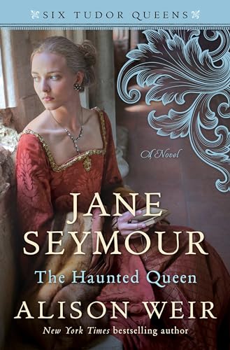 Jane Seymour, the Haunted Queen (Six Tudor Queens, Band 3) von BALLANTINE BOOKS