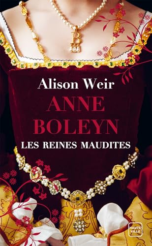Les Reines maudites, T2 : Anne Boleyn : L'Obsession d'un roi Les Reines maudites, T2 : Anne Boleyn : L'Obsession d'un roi von HAUTEVILLE