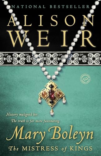 Mary Boleyn: The Mistress of Kings Mary Boleyn: The Mistress of Kings