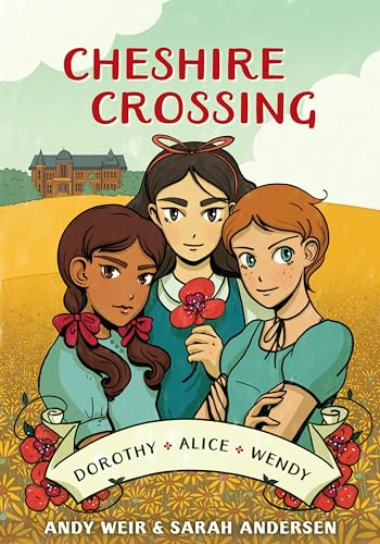 Cheshire Crossing: [A Graphic Novel] von Ten Speed Press