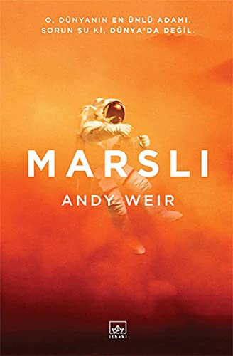 Marsli: O, Dünyanın En Ünlü Adamı. Sorun Şu Ki, Dünya'da Değil. Marsli: O, Dünyanın En Ünlü Adamı. Sorun Şu Ki, Dünya'da Değil.
