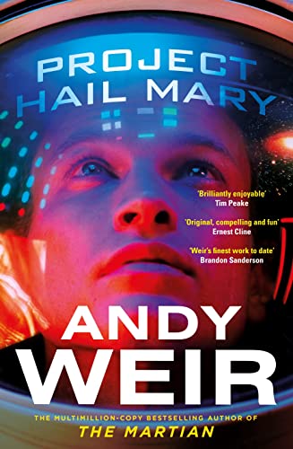 Project Hail Mary: The Sunday Times bestseller from the author of The Martian von Penguin