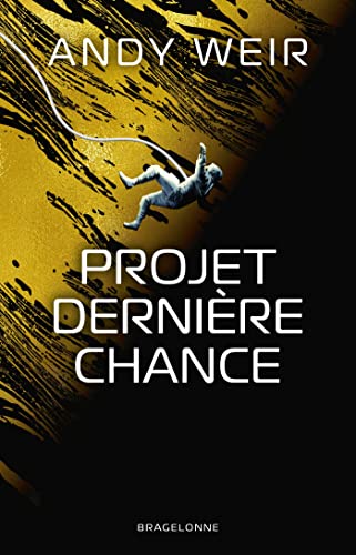 Projet Dernière Chance von BRAGELONNE