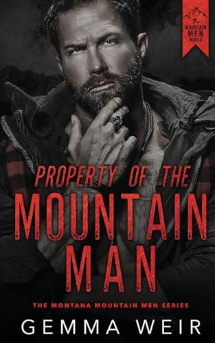Property of the Mountain Man (Montana Mountain Men, Band 1)