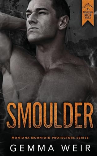 Smoulder (The Montana Mountain Protectors, Band 3) von Hudson Indie Ink