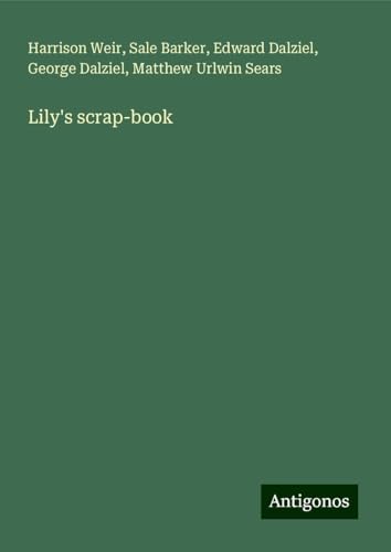 Lily's scrap-book von Antigonos Verlag