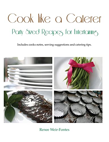 Cook like a Caterer: Party Sized Recipes for Entertaining and Catering. Over 240 party sized recipes suited for a variety of themes. Included is an ... for recipes that work well as a station. von Createspace Independent Publishing Platform