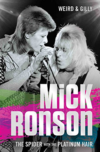 Mick Ronson: The Spider with the Platinum Hair von John Blake