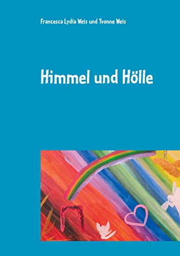 Himmel und Hölle Himmel und Hölle von TWENTYSIX