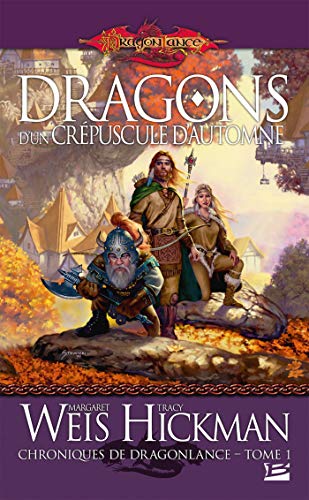 Chroniques de Dragonlance, T1 : Dragons d'un crépuscule d'automne von BRAGELONNE