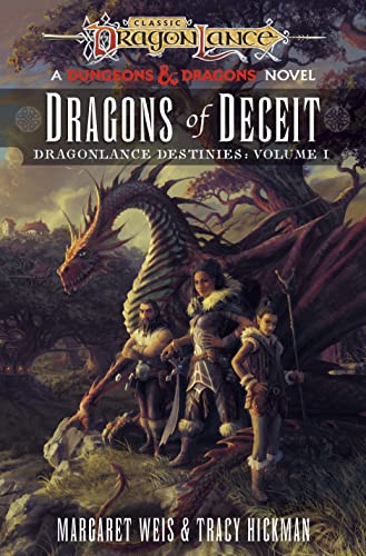 Dragonlance: Dragons of Deceit: (Dungeons & Dragons) (Dragonlance Destinies, 1)