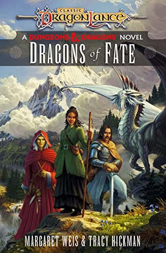 Dragonlance: Dragons of Fate: (Dungeons & Dragons) (Dragonlance Destinies, 2)