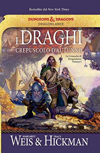 I draghi del crepuscolo d'autunno. Le cronache di Dragonlance (Vol. 1) (Fantasy) von FANTASY