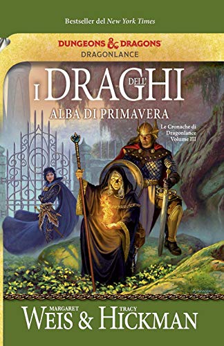 I draghi dell'alba di primavera. Le cronache di Dragonlance (Vol. 3) (Fantasy) von FANTASY