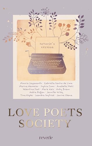 Love Poets Society: Eine Playlist voller Liebesgeschichten für Swifties | Romantische Sammlung hochemotionaler Liebesgeschichten und Happy Endings nach Taylor Swift-Art von reverie