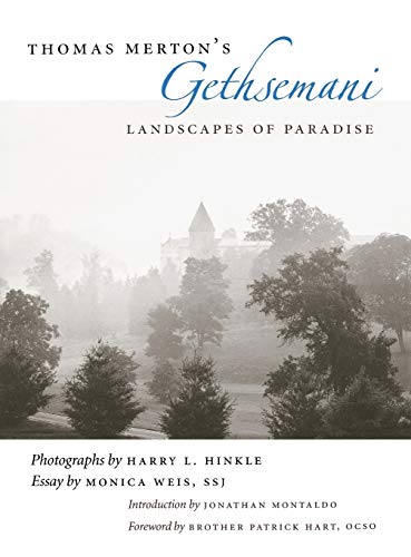 Thomas Merton's Gethsemani: Landscapes of Paradise: Lanscapes Of Paradise