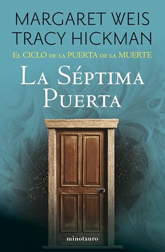 El Ciclo de la Puerta de la Muerte nº 07/07 La Séptima Puerta (Biblioteca Fantasía Épica, Band 7) von Minotauro