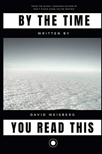 By The Time You Read This