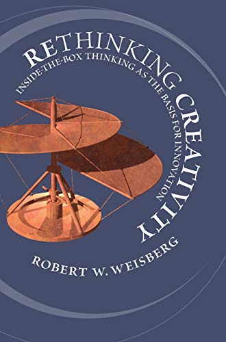 Rethinking Creativity: Inside-the-box Thinking As the Basis for Innovation von Cambridge University Press