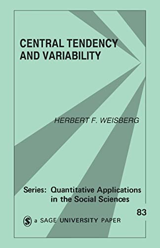 Central Tendency and Variability (Quantitative Applications in the Social Sciences) von Sage Publications