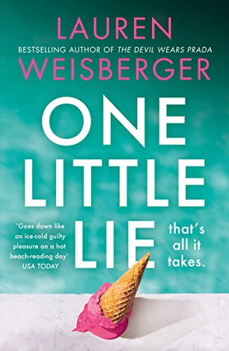 One Little Lie: Previously published as Where the Grass is Green, the escapist, scandalous new novel from the bestselling author of The Devil Wears Prada von HarperCollins