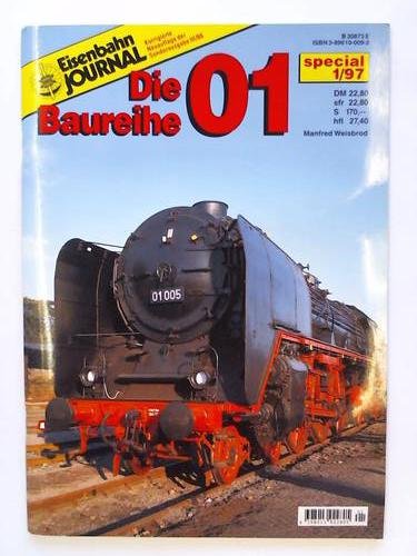 Die Baureihe 01 (Specialausgaben des Eisenbahn-Journals)